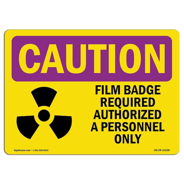 OSHA RADIATION Sign, Film Badge Required, 5in X 3.5in Decal, 10PK, 3.5" H, 5" W, Landscape, PK10